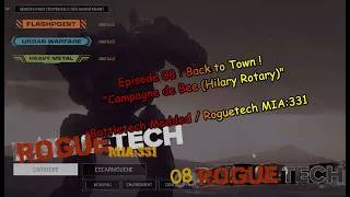 Miniature : Ep.08 : "Back to Town" (Nouvelle campagne Roguetech MIA:331)