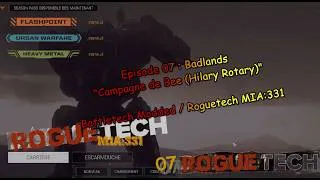 Miniature : Ep.07 : "Badlands" (Nouvelle Campagne Roguetech Version MIA:331)