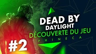 Miniature : La suite de la découverte avec Phineca ► DEAD BY DAYLIGHT #2