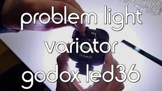 Miniature : godox led36, problème du variateur de lumière.