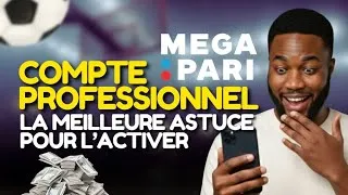 Miniature : MEGAPARI VIP : L'Astuce pour Activer un Compte "Professionnel" (Cotes & Bonus) 🌟