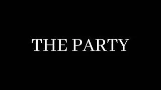 Miniature : THE PARTY (COURT METRAGE + MAKING-OF - 2026)