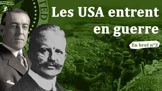 Miniature : Pourquoi les États-Unis ont-ils pris part à la première guerre mondiale en 1917 ?