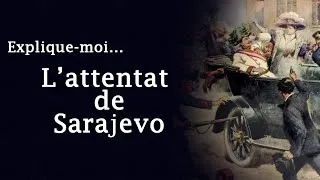 Miniature : Explique-moi le déclenchement de la première guerre mondiale 1914-1918, l'attentat de Sarajevo