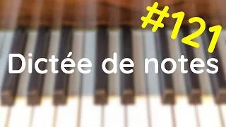 Miniature : Dictée de notes #121