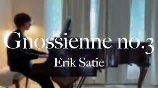 Miniature : Gnossienne no.3 - Erik Satie