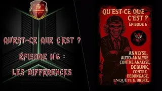 Miniature : Épisode N°6 : Qu'est-ce que c'est ? Les différences