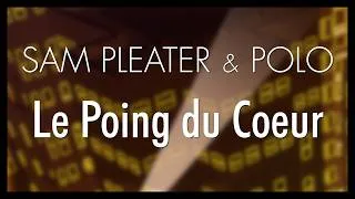 Miniature : Sam Pleater & Polo - Le Poing du Coeur