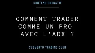 Miniature : Comment trader comme un pro avec l'ADX?