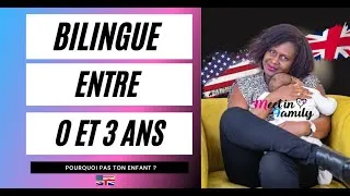 Miniature : Bilingue en anglais entre 0 et 3 ans pourquoi pas ton enfant