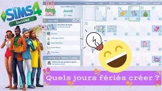 Miniature : [LES SIMS 4 SAISONS ❄️🌺🌞🍃] Quels jours fériés créer ? Je vous présente mon calendrier 📅 !