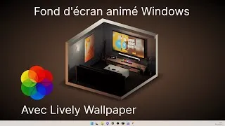 Miniature : Comment Avoir un FOND d'écran ANIME avec Lively Wallpaper (Guide Complet 2024)