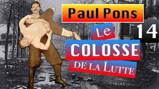 Miniature : Place à Paul Pons, le COLOSSE de la Lutte Française. 14e partie.