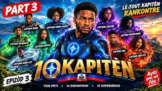 Miniature : 10 KAPITÈN — PATI 3 | Lè Tout Kapitèn Rankontre