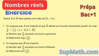 Miniature : inf et sup, exercice sur les nombres réels (CPGE (MPSI,MP2I, PCSI, PTSI)  analyse 1)
