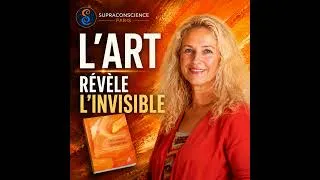 Miniature : Sandrine Dupuis | Quand l’art révèle l’invisible en nous | SupraConscienceParis