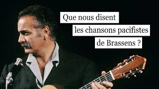 Miniature : Que nous disent les chansons pacifistes de Brassens ?