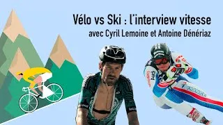 Miniature : Cyril Lemoine - Antoine Dénériaz : L'interview vitesse