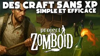 Miniature : Astuces de survie : Crafts faciles & base tranquille (Project Zomboid)