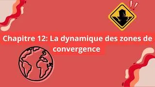Miniature : La Dynamique des zones de convergence chapitre 12