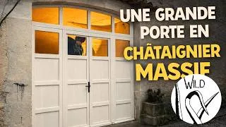 Miniature : Une grande porte en châtaignier massif - réalisation