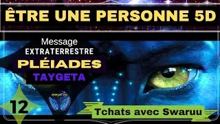 Miniature : 🌟 Que signifie être une personne 5D ? ~ Swaruu de Erra