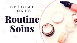 Miniature : Routine Soins pour le Visage spécial Pores Affinés
