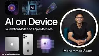 Miniature : Apple Foundations Models With Mohammad Azam