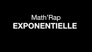 Miniature : Math'Rap : EXPONENTIELLE