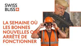 Miniature : La semaine où les BONNES nouvelles ont arrêté de fonctionner 📉 | SWISS BLISS