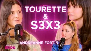 Miniature : Comment la Tourette a affecté sa vie s3xuelle avec Andréanne Fortin