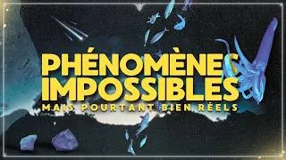 Miniature : Ces phénomènes impossibles existent réellement !