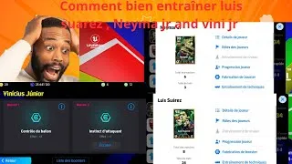 Miniature : Tuto comment bien entraîner luis suarez Neymar jr et vini jr sur efootball 2025 go