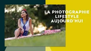 Miniature : Découvrez l'Art de la Photographie Lifestyle avec Sylvain Perrier (Avec Musique de fond)