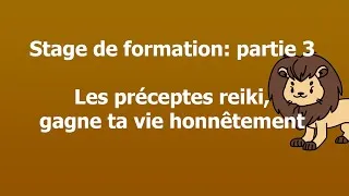 Miniature : Partie 3 formation : Le précepte Gagne Ta Vie Honnêtement