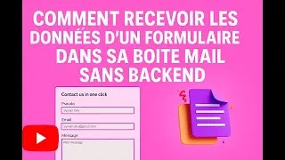 Miniature : Comment Recevoir les Données d'un Formulaire dans votre Boîte Mail sans Backend HTML CSS uniquement
