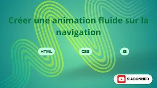 Miniature : Créer une Animation de  Navigation FLUIDE  en HTML, CSS et JS Tutoriel Débutant