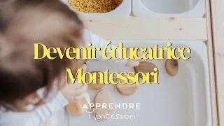 Miniature : COMMENT DEVENIR EDUCATRICE MONTESSORI AVEC APPRENDRE MONTESSORI | Le témoignage de Magali