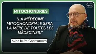 Miniature : Mitochondries : la science derrière votre longévité avec le Pr Castronovo