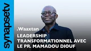 Miniature : Leadership transformationnel avec le Professeur Mamadou Diouf
