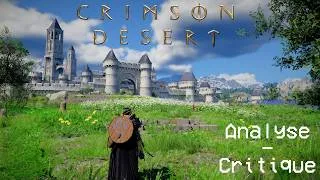 Miniature : L'Analyse/Critique de Crimson Desert
