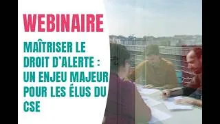 Miniature : Maîtriser le droit d’alerte : un enjeu majeur pour les élus du CSE