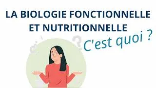 Miniature : Qu'est ce que la biologie fonctionnelle et nutritionnelle ?