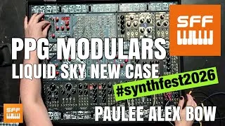 Miniature : PPG Modulars - Liquid Sky Eurorack case - Paulee Alex Bow | SynthFest France 2026