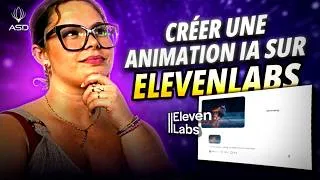 Miniature : COMMENT CREER UNE ANIMATION IA AVEC ELEVEN LABS EN 2 MINUTES