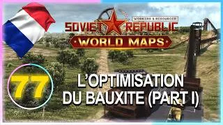 Miniature : [FR][77] Comment j'optimise le bauxite pour gagner de l'argent ? /Réaliste Vanilla / Soviet Republic