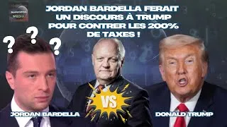 Miniature : Jordan BARDELLA ferait un discours à TRUMP sur la naïveté de l'UE pour contrer les 200% de taxes !