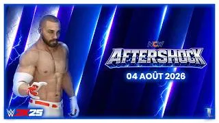Miniature : #WWE2K25 UNIVERS NCW - AFTERSHOCK 04/08/2026