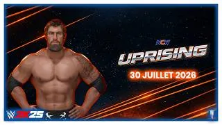 Miniature : #WWE2K25 UNIVERS NCW - UPRISING 30/07/2026