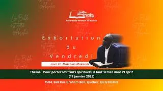 Miniature : Exhortation du Vendredi | 17 janvier 2025 | Pour les Fruits Spirituels, il faut Semer dans l'Esprit